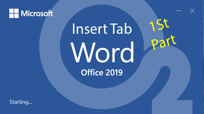 Word 2019 Insert Tab First Part
